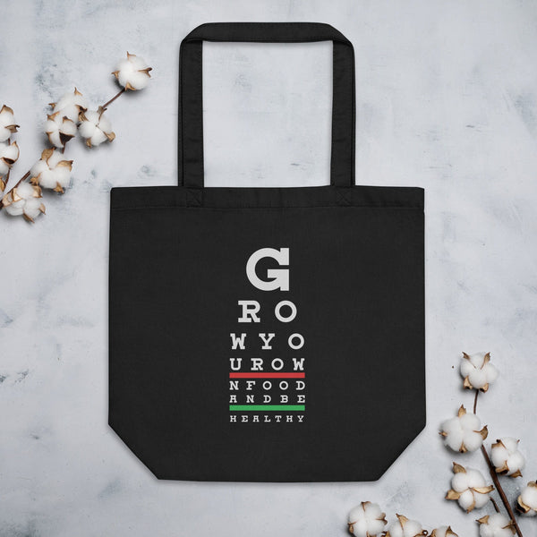 Grow Your Own Food and Be Healthy - Eco Tote Bag